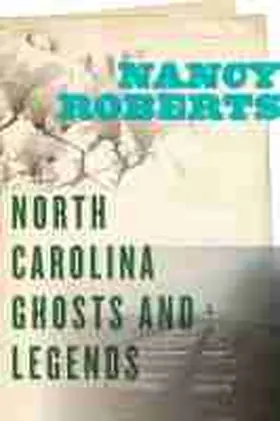 Roberts |  North Carolina Ghosts and Legends | Buch |  Sack Fachmedien