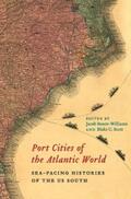 Steere-Williams / Scott |  Port Cities of the Atlantic World | eBook | Sack Fachmedien
