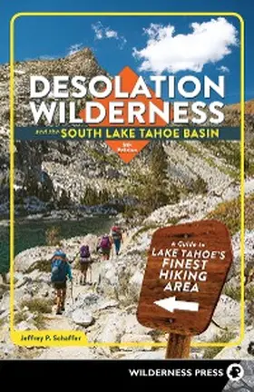 Schaffer |  Desolation Wilderness and the South Lake Tahoe Basin | eBook | Sack Fachmedien