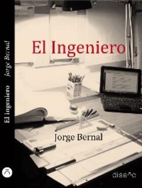 Bernal | El ingeniero | E-Book | sack.de