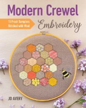 Avery |  Modern Crewel Embroidery | eBook | Sack Fachmedien