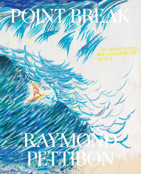Brisick / Pettibon |  Point Break: Raymond Pettibon, Surfers and Waves | Buch |  Sack Fachmedien