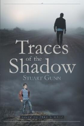 Gunn |  Traces of the Shadow | eBook | Sack Fachmedien