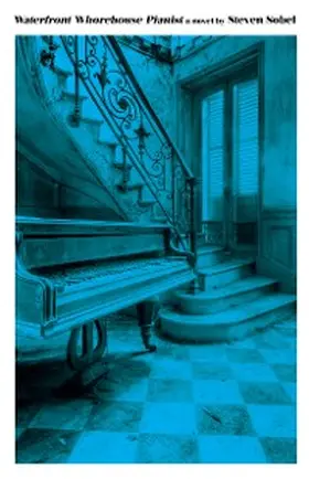 Sobel |  Waterfront Whorehouse Pianist | eBook | Sack Fachmedien