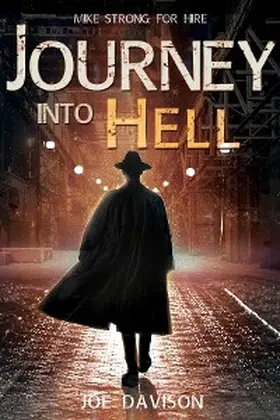 Davison |  Journey Into Hell (Mike Strong: For Hire, #1) | eBook | Sack Fachmedien