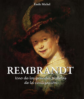 Michel | Rembrandt - Uno de los grandes profetas de la civilización» | E-Book | sack.de