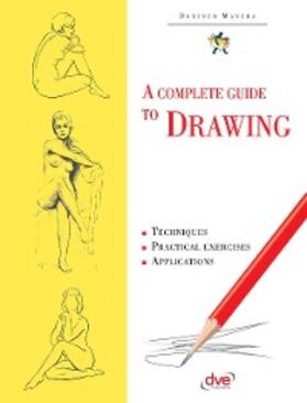 Manera |  A Complete Guide to Drawing | eBook | Sack Fachmedien