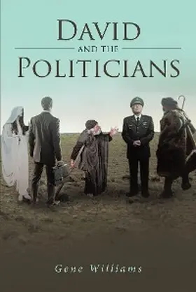 Williams |  David and the Politicians | eBook | Sack Fachmedien