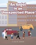 Johnson |  An Angel in an Unexpected Place | eBook | Sack Fachmedien