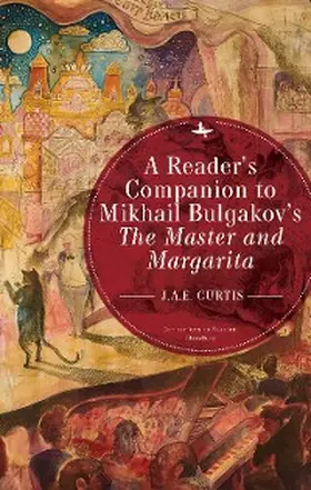 Curtis |  A Reader’s Companion to Mikhail Bulgakov’s The Master and Margarita | eBook | Sack Fachmedien