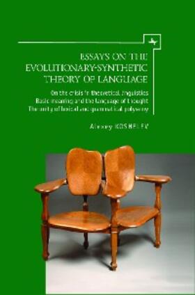 Koshelev |  Essays on the Evolutionary-Synthetic Theory of Language | eBook | Sack Fachmedien