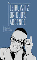 Horowitz |  Leibowitz or God's Absence | eBook | Sack Fachmedien