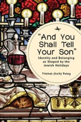 (Itzik) Peleg |  “And You Shall Tell Your Son” | eBook | Sack Fachmedien