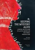 Huberman |  Keeping the Mystery Alive | eBook | Sack Fachmedien