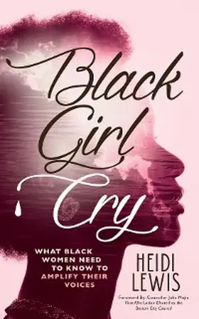 Lewis |  Black Girl Cry | eBook | Sack Fachmedien