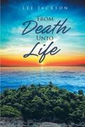 Jackson |  From Death Unto Life | eBook | Sack Fachmedien