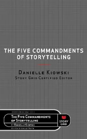 Kiowski / Watts |  The Five Commandments of Storytelling | eBook | Sack Fachmedien
