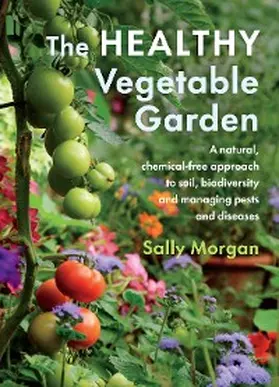 Morgan |  The Healthy Vegetable Garden | eBook | Sack Fachmedien