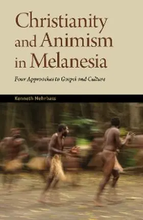 Nehrbass |  Christianity and Animism in Melanesia | eBook | Sack Fachmedien