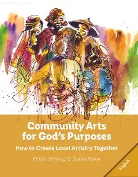Schrag / Rowe |  Community Arts for God's Purposes | eBook | Sack Fachmedien