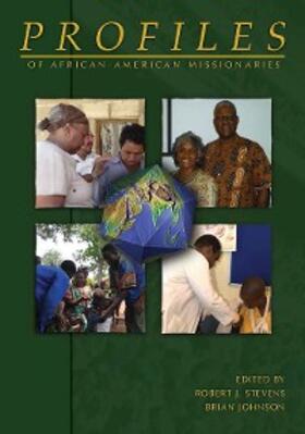 Stevens / Johnson |  Profiles of African-American Missionaries | eBook | Sack Fachmedien