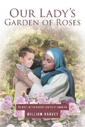 Harvey |  Our Lady's Garden of Roses | eBook | Sack Fachmedien