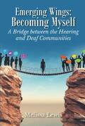 Lewis |  Emerging Wings: Becoming Myself | eBook | Sack Fachmedien