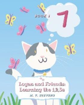 Stevens |  Logan and Friends: Learning the 1, 2, 3s | eBook | Sack Fachmedien