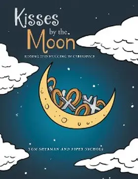 Sherman / Nichols |  Kisses by the Moon | eBook | Sack Fachmedien