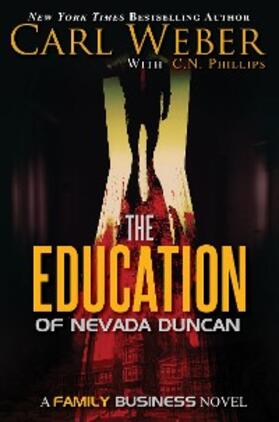 Weber / Phillips |  The Education of Nevada Duncan | eBook | Sack Fachmedien