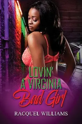 Williams |  Lovin' a Virginia Bad Girl | eBook | Sack Fachmedien