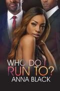 Black |  Who Do I Run To? | eBook | Sack Fachmedien