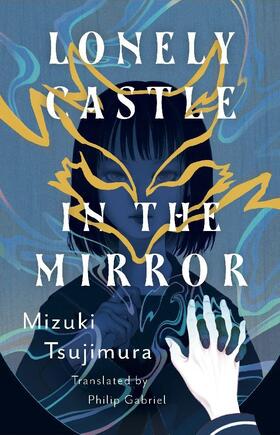 Tsujimura |  Lonely Castle in the Mirror | Buch |  Sack Fachmedien