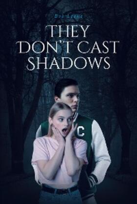Leone |  They Don't Cast Shadows | eBook | Sack Fachmedien
