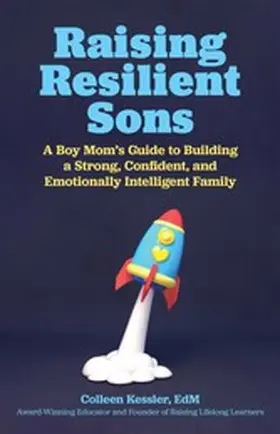 Kessler |  Raising Resilient Sons | eBook | Sack Fachmedien