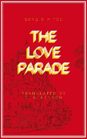 Pitol |  The Love Parade | eBook | Sack Fachmedien