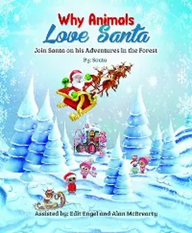 Claus / Engel / Mcbrearty |  WHY ANIMALS LOVE SANTA | eBook | Sack Fachmedien