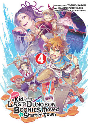 Satou |  Suppose a Kid from the Last Dungeon Boonies Moved to a Starter Town 4 | Buch |  Sack Fachmedien