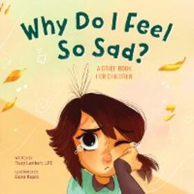 Lambert |  Why Do I Feel So Sad? | eBook | Sack Fachmedien