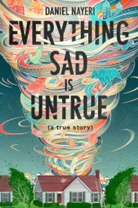 Nayeri |  Everything Sad Is Untrue | eBook | Sack Fachmedien