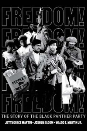 Martin / Bloom / Martin Jr. |  Freedom! The Story of the Black Panther Party | eBook | Sack Fachmedien