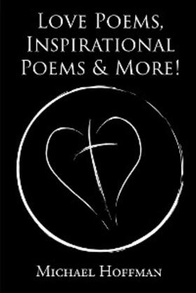 Hoffman |  Love Poems, Inspirational Poems & More! | eBook | Sack Fachmedien