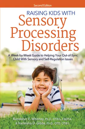 Whitney / Gibbs / Gibbs, OTD, OTR / L |  Raising Kids With Sensory Processing Disorders | Buch |  Sack Fachmedien