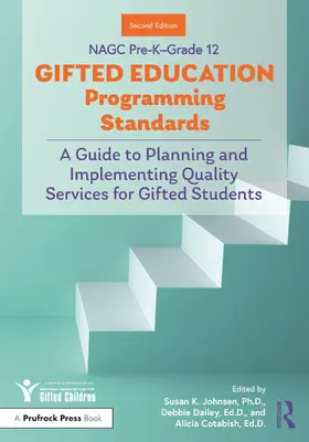 Johnsen / Dailey / Cotabish |  NAGC Pre-K-Grade 12 Gifted Education Programming Standards | Buch |  Sack Fachmedien