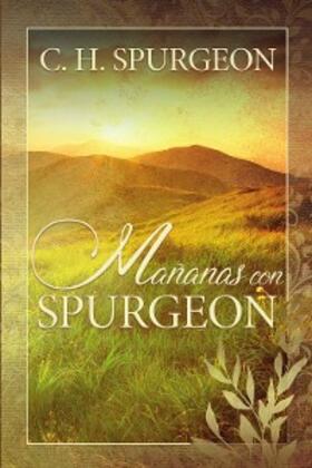 Spurgeon |  Mañanas con Spurgeon | eBook | Sack Fachmedien