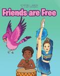 Johnson |  Friends are Free | eBook | Sack Fachmedien