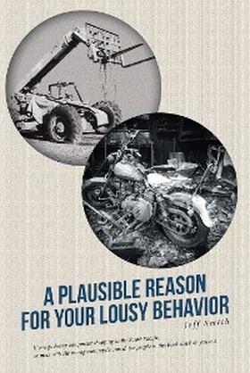 Smith |  A Plausible Reason for Your Lousy Behavior | eBook | Sack Fachmedien