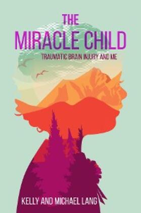 Lang | The Miracle Child | E-Book | sack.de