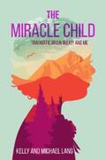 Lang |  The Miracle Child | eBook | Sack Fachmedien