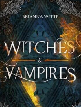 Witte |  Witches and Vampires | eBook | Sack Fachmedien
